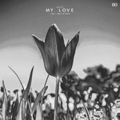 Anvay & Joel Macintosh - My Love
