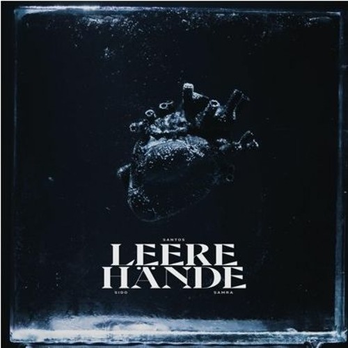 SANTOS x Sido x Samra - LEERE HÄNDE (Hardtekk)