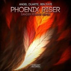 Phoenix Riser Ft Ren Faye(Sander Ferrar Uplifting Remix)