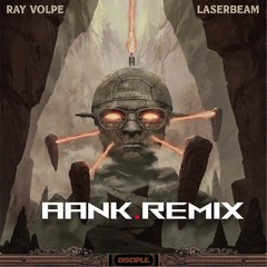 Ray Volpe  - Lazerbeam (AANK Remix)