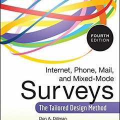 READ [PDF EBOOK EPUB KINDLE] Internet, Phone, Mail, and Mixed-Mode Surveys: The Tailo