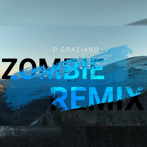 Stream The Cranberries Zombie (Remix) by P Graziano Listen online for free on SoundCloud