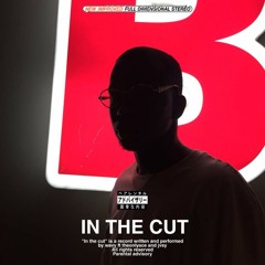 IN THE CUT ft Theonlyace & Jvsy