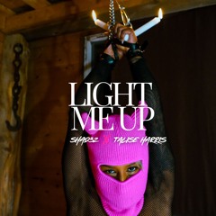 LIGHT ME UP