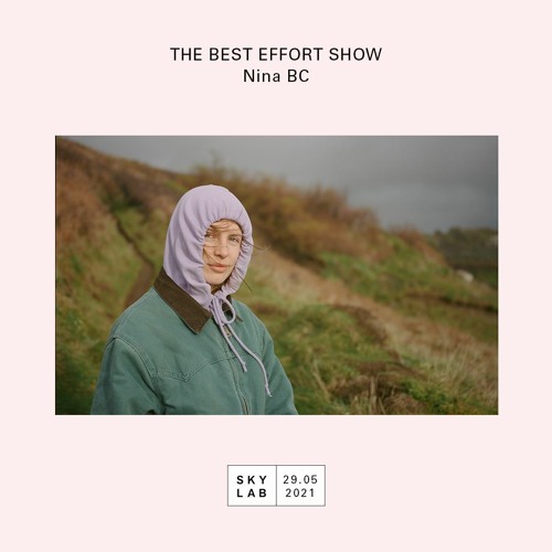 The Best Effort Show - Episode Twenty-One (Nina BC)