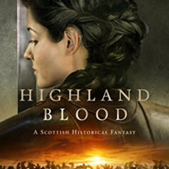[Read] EPUB 📭 Highland Blood (The Celtic Blood Series Book 2) by  Melanie Karsak [KI