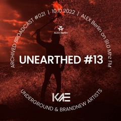 UNEARTHED #13 - Experimental | Electronic | Krautrock - Radioshow 10.10.2022 Alex Berlin 91.0 FM