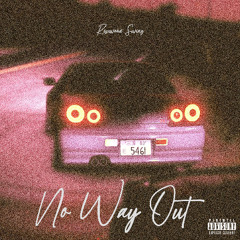 No Way Out (Prod. Reallyraw)