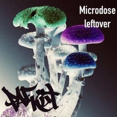 Microdose leftover