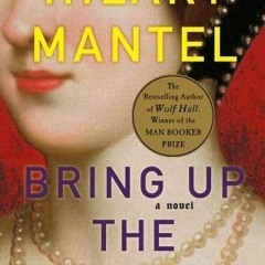 [Read] Online Bring Up the Bodies BY : Hilary Mantel