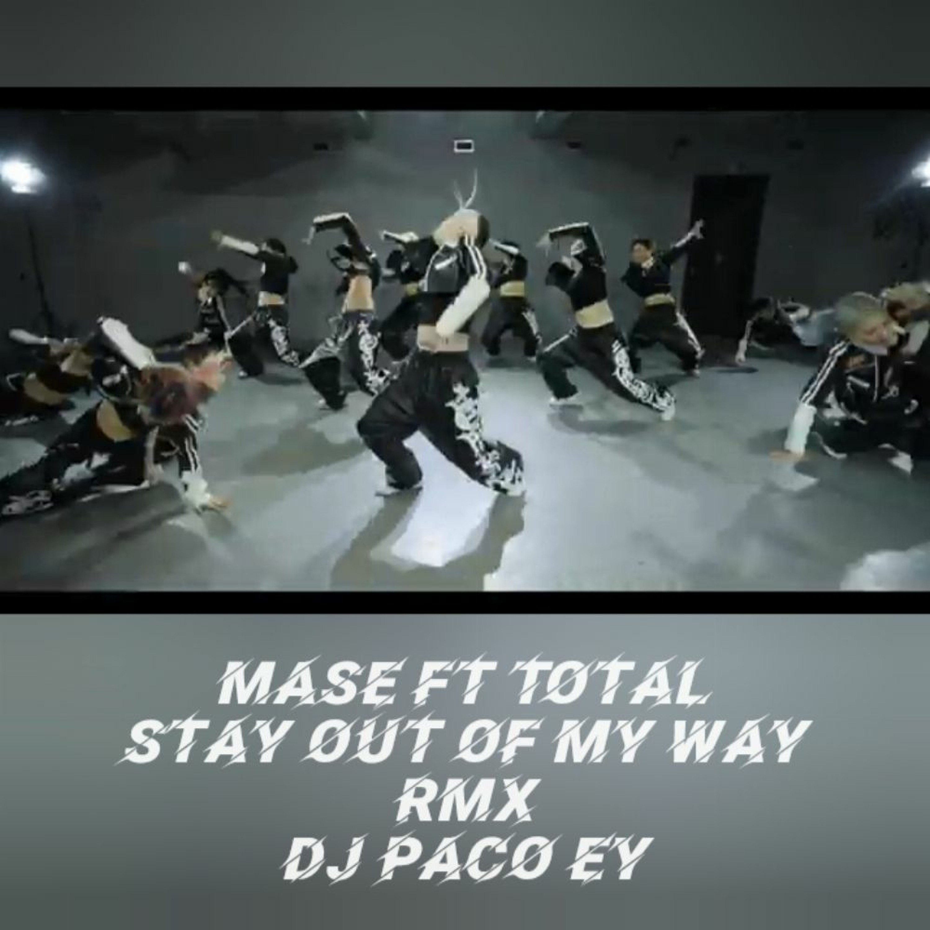 Mase Ft Total - Stay Out Of My Way - RMX - Dj PaCo EY episode artwork
