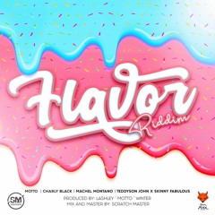 Flavor Riddim (Motto, Charly Black, Machel Montano, Teddyson John x Skinny Fabulous)(Soca 2022)