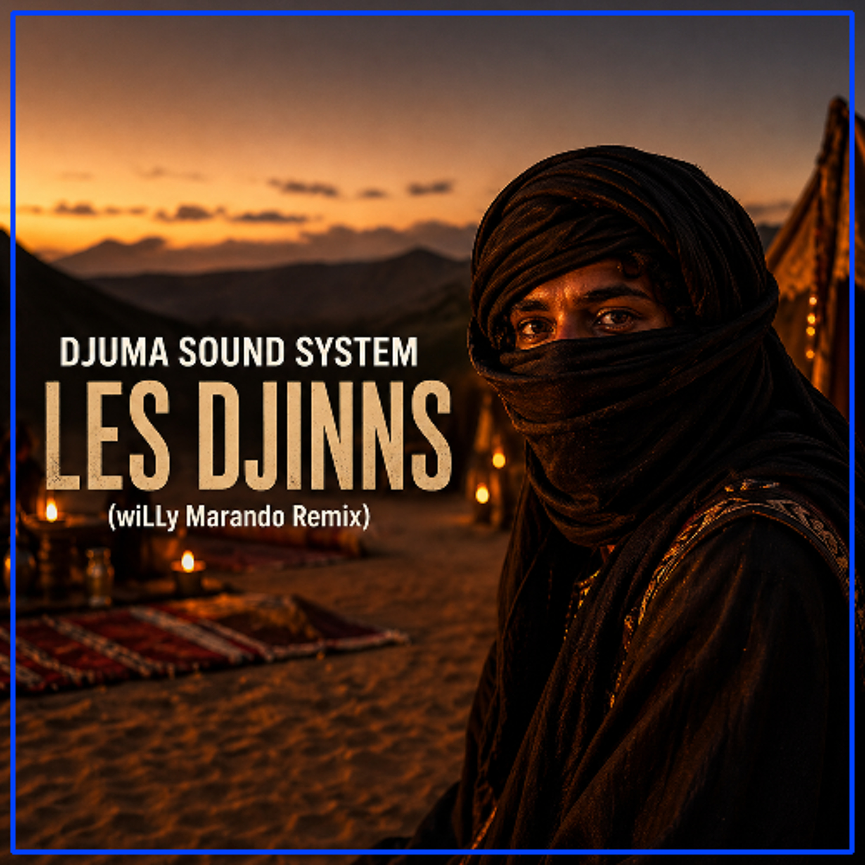 Djuma Sound System - Les DJinns (wiLLy Marando Remix) episode artwork