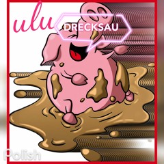ulu-DRECKSAU