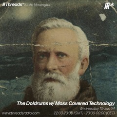 The Doldrums w/ Moss Covered Technology (*Stoke Newington) - 10-Jan-24