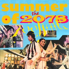 The Summer Of 2078 - zOoTiMe