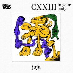 CXXIII - juju