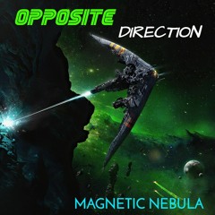 Opposite Direction - Magnetic Nebula (Spacesynth 2022)