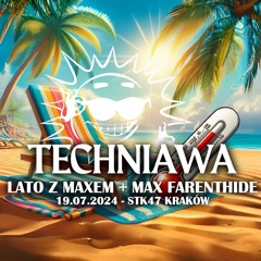 TECHNiAWA: Lato z Maxem (19.07.2024) - DJ B.A.D