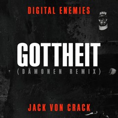 Digital Enemies, JACK VON CRACK - Gottheit (Dämonen Remix)