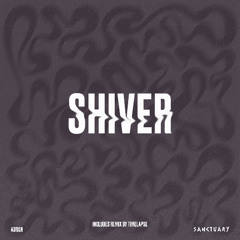 Adran - Shiver (Timelapse remix)