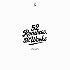 52 Remixes, 52 Weeks