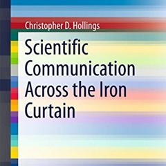 [Télécharger le livre] Scientific Communication Across the Iron Curtain (SpringerBriefs in History