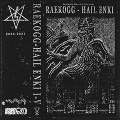 RAEKOGG - HAIL ENKI V