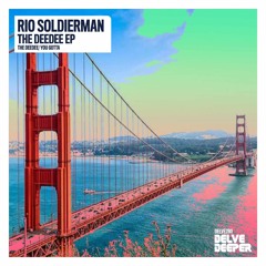 Rio Soldierman - You Gotta (Original Mix)
