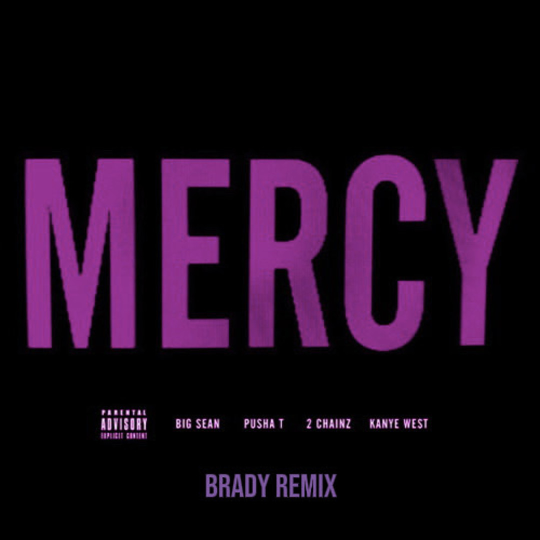 Mercy Extended Stream Kanye West - MERCY (BRADY EDIT) (EXTENDED FOR COPYRIGHT) by ...