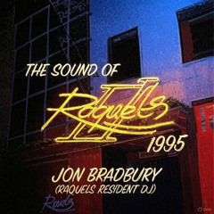 The Sound of Raquels Basildon, Essex 1995 - Jon Bradbury Resident Vinyl Mix