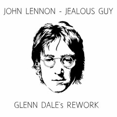 John Lennon - Jealous Guy (Glenn Dale's Warmlounge Rework)
