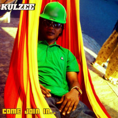 KULZEE - COME JOIN IN