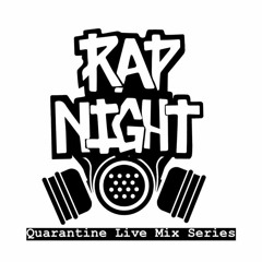 Rap Night Quarantine Mix Week 4