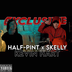Half-Pint x Skelly - Kevin Hart (Official audio)
