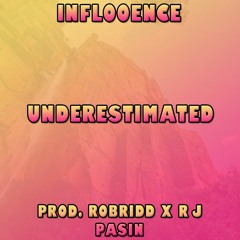 Underestimated (Prod. RobRidd x RJ Pasin)