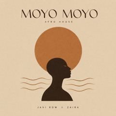 Javi Row, Zaira - Moyo Moyo (Original Mix) FREE DOWNLOAD