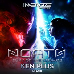 Noath - Fury Of The Cosmos (Ken Plus Remix)