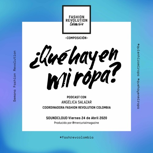 Stream episode Descúbre, ¿Qué hay en mi ropa ? ⚗️👙 by Fashion Revolution  Colombia podcast | Listen online for free on SoundCloud