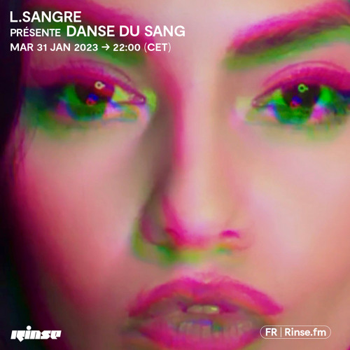 DANSE Du SANG - Rinse.Fr Jan.31