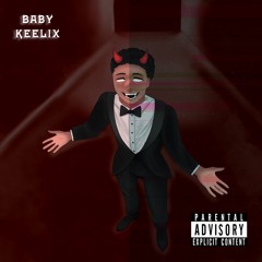 BABY KEELIX (prod. W4ddles)