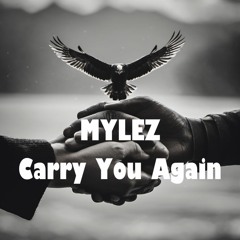 MYLEZ - Carry You Again (ID)