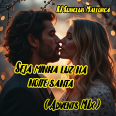 Seja minha luz na noite santa   Brasilianische Version - KI Sunclub Mallorca