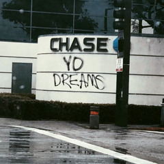 BCNS 007: CHASE YO DREAMS