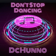 Don’t Stop Dancing