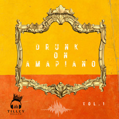 DRUNK ON AMAPIANO / Amapiano mix