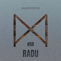 MAUERPFEIFFER PODCAST #08 RADU