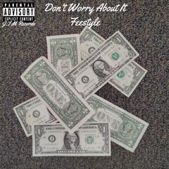 J-Mill$ - Don't Worry About It Freestyle ft. Rico Flow & Gganja Slim