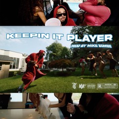 Keeping It Player (prod. Mike Zombie)