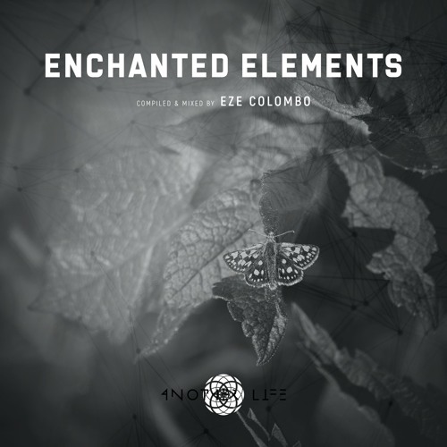 Enchanted Elements [Another Life Music] compiled & mixed by Eze Colombo